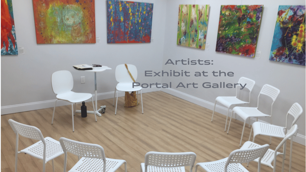 Call to Artists: Exhibit at Portal Art Gallery!